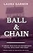 Ball & Chain (Maddie Maxwell Mysteries)