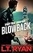 Blowback by L.T. Ryan