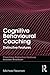 Cognitive Behavioural Coaching: Distinctive Features (Coaching Distinctive Features)
