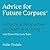 Advice for Future Corpses and Those Who Love Them: A Practical Perspective on Death and Dying and Those Who Love Them