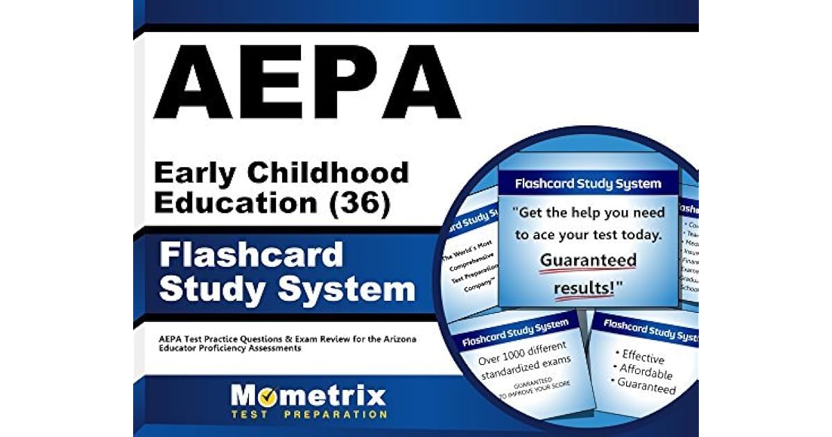 AEPA Early Childhood Education (36) Flashcard Study System AEPA Test