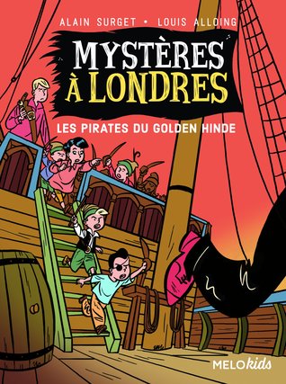 Les pirates du Golden Hinde (Mystères à Londres, #2)