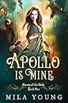 Book cover for Apollo is Mine (Harem of the Gods #1)