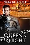 A Queen's Knight (Mercenary For Hire #4) A Queen's Knight (Mercenary For Hire #4)