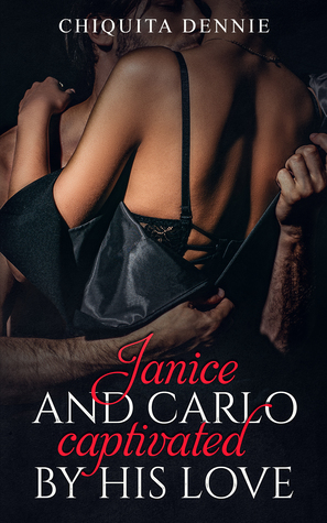 Janice and Carlo Captivated by His Love (Kindle Edition)