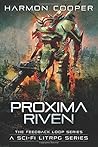 Proxima Riven (The Feedback Loop)