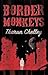 Border Monkeys by Tharun Chelley