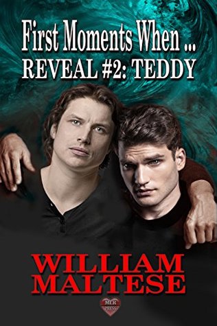 Teddy: First Moments When....Reveal #2 (Kindle Edition)