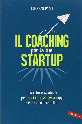 Il coaching per la tua startup (Paperback)