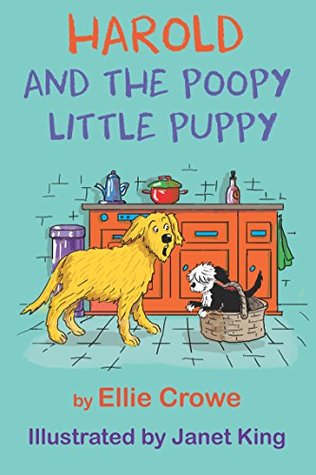 Harold and the Poopy Little Puppy: A Fun Children’s Book (Kindle Edition)
