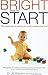 Bright From The Start. The ...
