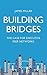 Building Bridges by James Millar