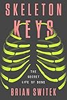 Skeleton Keys: Th...