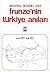 Frunze'nin Türkiye Anıları by Mikhail Frunze