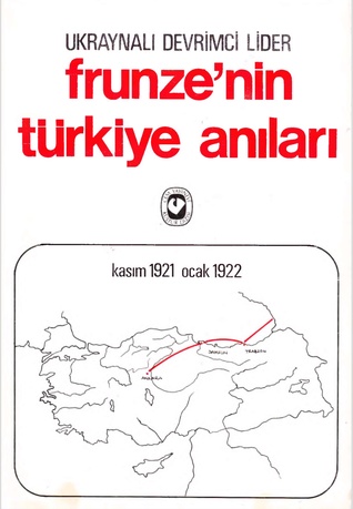 Frunze'nin Türkiye Anıları
