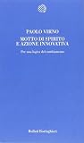 Motto di spirito e azione innovativa: Per una logica del cambiamento