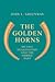 The Golden Horns: Mythic Imagination and the Nordic Past