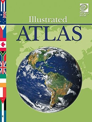 Illustrated Atlas By World Book (Hardcover)