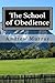 The School of Obedience: Updated and Unabridged