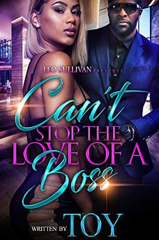 Can't Stop the Love of A Boss (Kindle Edition)