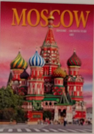 MOSCOW : HISTORY, ARCHITECTURE, ART (Paperback)
