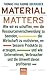 Material Matters: Wie wir es schaffen, die Ressourcenverschwendung zu beenden, die Wirtschaft zu motivieren, bessere Produkte zu erzeugen und wie Unternehmen, ... Umwelt davon profitieren