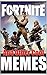Memes: Top Fortnite Memes: Funny Memes From Battle Royale & More