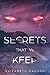 The Secrets That We Keep by Elizabeth Mahood