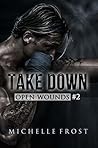 Take Down by Michelle  Frost