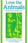Love the Animals: Meditations and Prayers