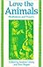 Love the Animals: Meditations and Prayers