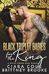 Black Triplet Babies for the King by Ciara Cole Black Triplet Babies for the King by Ciara Cole