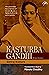 Kasturba Gandhi: A Bio-fiction