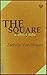 The Square: a short tale