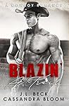 Blazin A Trail by J.L. Beck Blazin A Trail by J.L. Beck