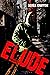 ELUDE:  Part One