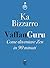 VaffanGuru: Come diventare Zen in 90 minuti (Italian Edition)