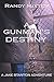 A Gunman's Destiny (Jake St...