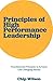 Principles of High Performance Leadership by Chip Wilson