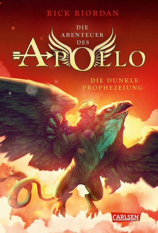 Die dunkle Prophezeiung (Die Abenteuer des Apollo, #2)