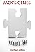 JACK'S GENES