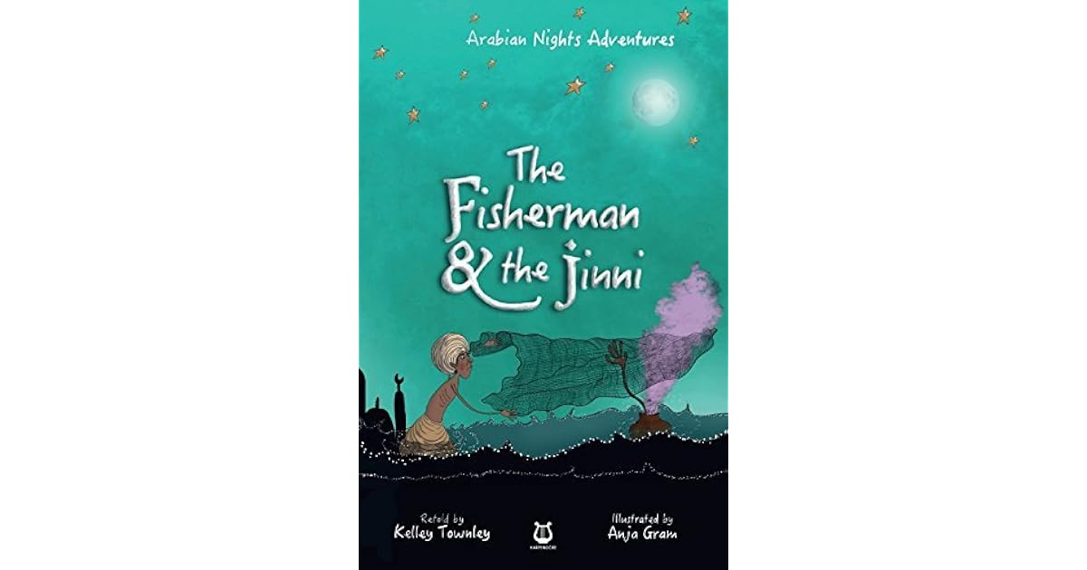 The Fisherman and the Jinni by Kelley Townley