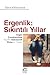 Ergenlik: Sıkıntılı Yıllar (Ergen Çocuklarımıza Keyifle Ebeveynlik Etmenin Yolları)