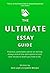 The Ultimate Essay Guide: P...