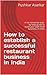 How to establish a successful restaurant business in India by Pushkar Asarkar