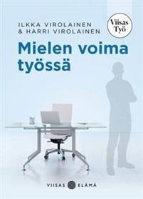 Mielen voima työssä