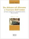 Da Adamo ad Abramo o l'errare dell'uomo (Lettura narrativa e antropologica della Genesi, #1)