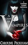 A Game of Vampires by Caroline Peckham