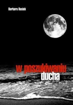 W poszukiwaniu ducha