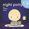Night Potty: a before-bedtime book for ages 6 months and up